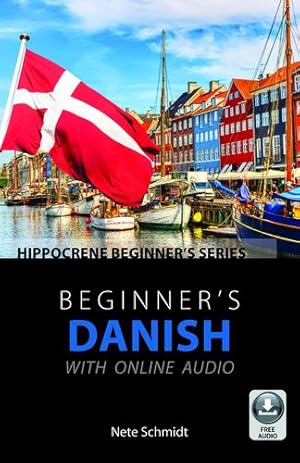 Image du vendeur pour Beginner's Danish with Online Audio by Schmidt, Nete [Paperback ] mis en vente par booksXpress