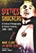 Imagen del vendedor de Sixties Shockers: A Critical Filmography of Horror Cinema, 1960-1969 [Hardcover ] a la venta por booksXpress