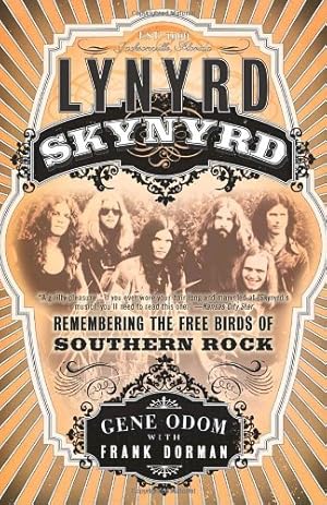 Bild des Verkufers fr Lynyrd Skynyrd: Remembering the Free Birds of Southern Rock by Dorman, Frank, Odom, Gene [Paperback ] zum Verkauf von booksXpress