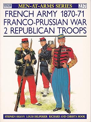 Bild des Verkufers fr French Army 1870-71 - Franco-Prussian War 2 : Republican Troops zum Verkauf von Antiquariat Torsten Bernhardt eK