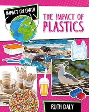 Imagen del vendedor de The Impact of Plastics (Impact on Earth) [Soft Cover ] a la venta por booksXpress