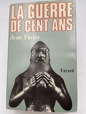 Image du vendeur pour La guerre de cent ans mis en vente par LIBRAIRIE GIL-ARTGIL SARL