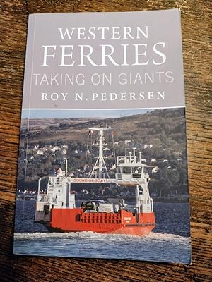 Image du vendeur pour Western Ferries: Taking on Giants mis en vente par Johnston's Arran Bookroom