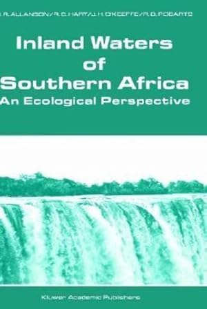 Immagine del venditore per Inland Waters of Southern Africa: An Ecological Perspective (Monographiae Biologicae) by Allanson, B.R., Hart, R.C., O'Keeffe, J.H., Robarts, R.D. [Hardcover ] venduto da booksXpress