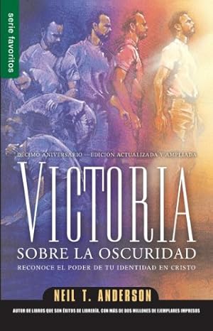 Seller image for Victoria sobre la oscuridad / Victory over the Darkness (Serie Favoritos) (Spanish Edition) (Series Favoritos) by Anderson, Neil T. [Paperback ] for sale by booksXpress
