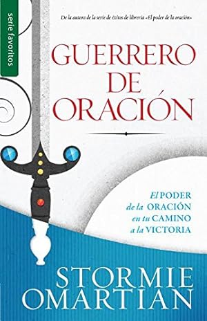 Seller image for Guerrero de oración // Prayer Warrior (Spanish Edition) by Omartian, Stormie [Mass Market Paperback ] for sale by booksXpress