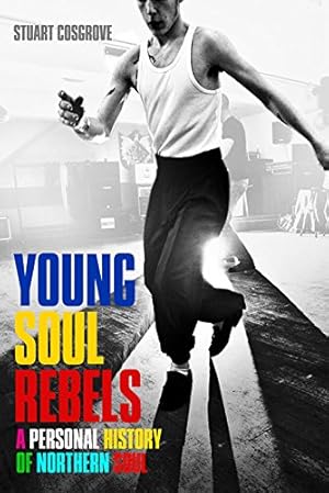 Bild des Verkufers fr Young Soul Rebels: A Personal History of Northern Soul zum Verkauf von WeBuyBooks