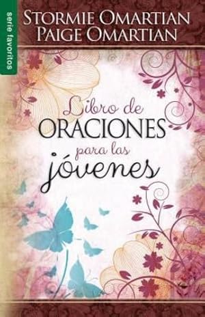 Seller image for Libro de Oraciones Para las Jovenes (Serie Favoritos) (Spanish Edition) by Omartian, Stormie, Omartian, Paige [Paperback ] for sale by booksXpress