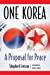 Imagen del vendedor de One Korea: A Proposal for Peace [Soft Cover ] a la venta por booksXpress
