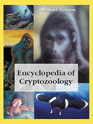 Seller image for Encyclopedia of Cryptozoology: A Global Guide to Hidden Animals and Their Pursuers by Michael Newton [Paperback ] for sale by booksXpress