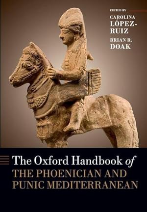 Bild des Verkufers fr The Oxford Handbook of the Phoenician and Punic Mediterranean zum Verkauf von AHA-BUCH GmbH