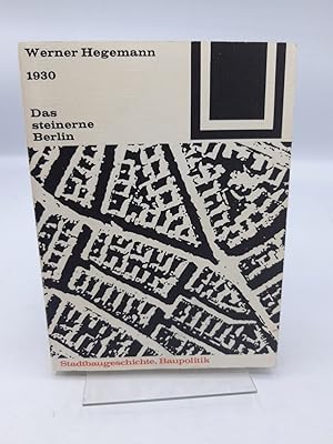 Das steinerne Berlin. 1930. Geschichte der grössten Mietskasernenstadt der Welt Bauwelt Fundamente 5