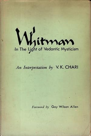 Image du vendeur pour WHITMAN IN THE LIGHT OF VEDANTIC MYSTICISM: An Interpretation mis en vente par By The Way Books