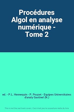 Bild des Verkufers fr Procdures Algol en analyse numrique - Tome 2 zum Verkauf von Ammareal