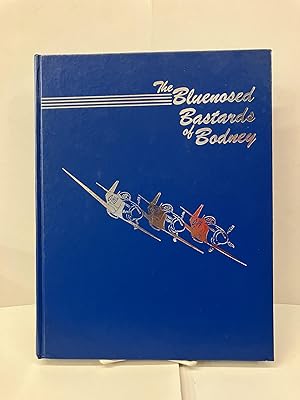 The 'Bluenosed Bastards' of Bodney: A Commemorative History