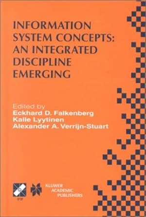 Seller image for Information System Concepts: An Integrated Discipline Emerging: IFIP TC8/WG8.1 International Conference on Information System Concepts: An Integrated . and Communication Technology (36)) [Hardcover ] for sale by booksXpress
