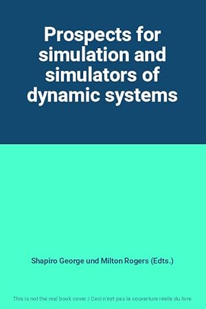 Seller image for Prospects for simulation and simulators of dynamic systems for sale by Ammareal