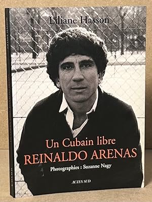 Bild des Verkufers fr Reinaldo Arenas _ Un Cubain libre zum Verkauf von San Francisco Book Company