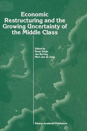 Seller image for Economic Restructuring and the Growing Uncertainty of the [Hardcover ] for sale by booksXpress