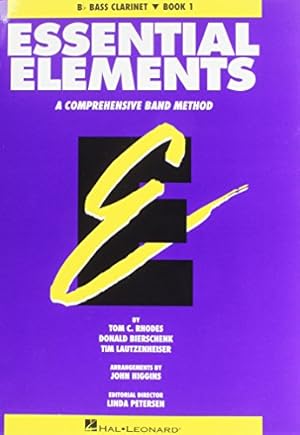 Bild des Verkufers fr Essential Elements: A Comprehensive Band Method - Bb Bass Clarinet by Tom C. Rhodes, Donald Bierschenk, Tim Lautzenheiser [Staple Bound ] zum Verkauf von booksXpress