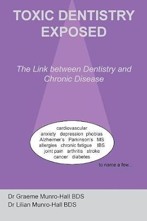 Bild des Verkufers fr Toxic Dentistry Exposed zum Verkauf von WeBuyBooks