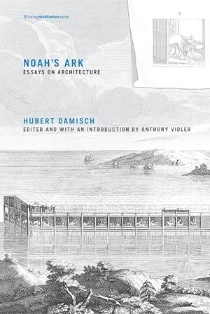 Bild des Verkufers fr Noah's Ark: Essays on Architecture zum Verkauf von AHA-BUCH GmbH