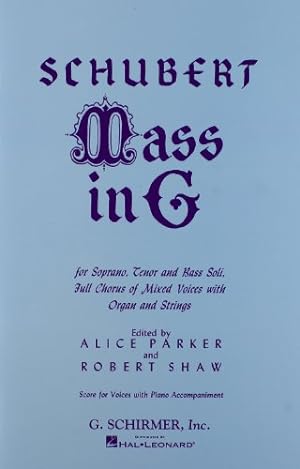 Imagen del vendedor de Mass in G: For Soprano, Tenor and Bass Soli, Full Chorus of Mixed Voices with Organ and Strings by Franz Schubert, Alice Parker, Robert Shaw [Paperback ] a la venta por booksXpress