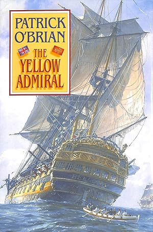 The Yellow Admiral: 18 (Aubrey/Maturin Novels)