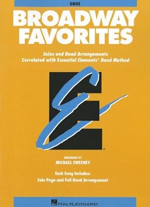 Bild des Verkufers fr Essential Elements Broadway Favorites: Oboe by Sweeney, Michael [Paperback ] zum Verkauf von booksXpress