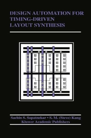 Image du vendeur pour Design Automation for Timing-Driven Layout Synthesis (The Springer International Series in Engineering and Computer Science) by Sapatnekar, S., Sung-Mo (Steve) Kang [Hardcover ] mis en vente par booksXpress