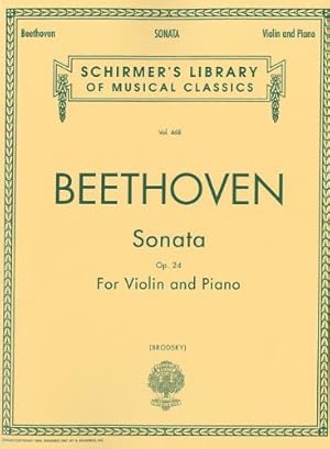 Seller image for Sonata in F Major, Op. 24: Schirmer Library of Classics Volume 468 Violin and Piano (Schirmer's Library, Vol. 468) [Paperback ] for sale by booksXpress