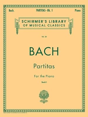 Bild des Verkufers fr Partitas for the Piano, Book 1 (Schirmer's Library of Musical Classics, Vol.20) [Paperback ] zum Verkauf von booksXpress