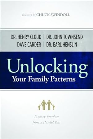 Immagine del venditore per Unlocking Your Family Patterns: Finding Freedom From a Hurtful Past by Carder, Dave, Henslin, Earl, Townsend, John, Cloud, William Henry [Paperback ] venduto da booksXpress