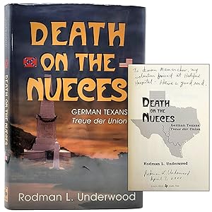 Death on the Nueces; German Texans Treue der Union