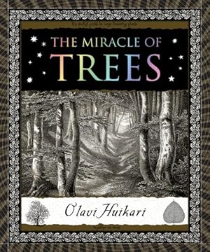 Imagen del vendedor de The Miracle of Trees (Wooden Books) by Huikari, Olavi [Hardcover ] a la venta por booksXpress