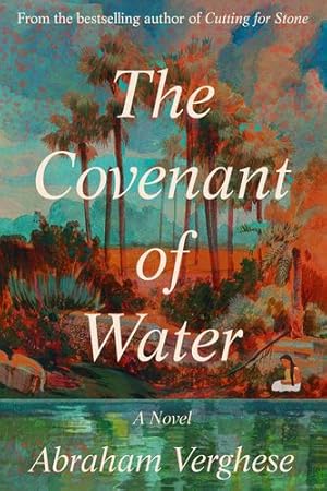 Seller image for The Covenant of Water (10-copy signed carton_ by Verghese, Abraham [Hardcover ] for sale by booksXpress