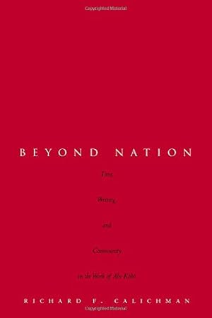 Immagine del venditore per Beyond Nation: Time, Writing, and Community in the Work of Abe Kb by Calichman, Richard [Hardcover ] venduto da booksXpress