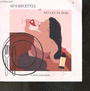 Seller image for Mes recettes de gueule de bois - Ou comment reprendre une vie saine aprs une soire trop arrose ? for sale by Le-Livre