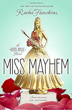 Bild des Verkufers fr Miss Mayhem (Rebel Belle, 2) zum Verkauf von WeBuyBooks