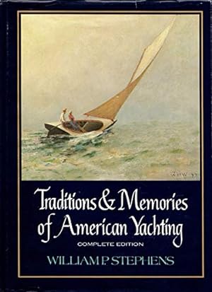 Bild des Verkufers fr Traditions and Memories of American Yachting zum Verkauf von WeBuyBooks
