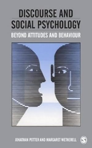 Seller image for Discourse and Social Psychology: Beyond Attitudes and Behaviour by Jonathan Potter, Margaret Wetherell [Paperback ] for sale by booksXpress