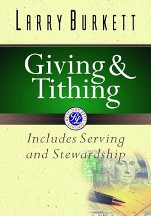 Seller image for Giving and Tithing: Includes Serving and Stewardship (Burkett Financial Booklets) [Soft Cover ] for sale by booksXpress
