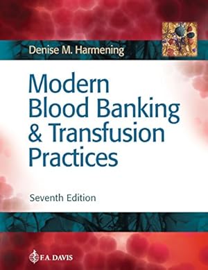 Bild des Verkufers fr Modern Blood Banking & Transfusion Practices by Harmening PhD MLS(ASCP) CLS(NCA), Denise M. [Hardcover ] zum Verkauf von booksXpress