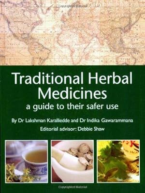 Imagen del vendedor de Traditional Herbal Medicines: A Guide to Their Safer Use a la venta por WeBuyBooks