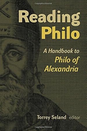 Image du vendeur pour Reading Philo: A Handbook to Philo of Alexandria [Paperback ] mis en vente par booksXpress