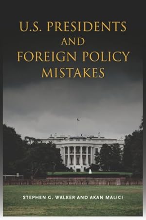 Imagen del vendedor de U.S. Presidents and Foreign Policy Mistakes (Stanford Security Studies) by Malici, Akan, Walker, Stephen G. [Hardcover ] a la venta por booksXpress