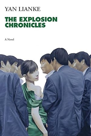 Seller image for The Explosion Chronicles: A Novel by Lianke, Yan [Paperback ] for sale by booksXpress