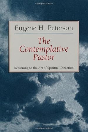 Seller image for The Contemplative Pastor: Returning to the Art of Spiritual Direction by Peterson, Eugene H. [Paperback ] for sale by booksXpress