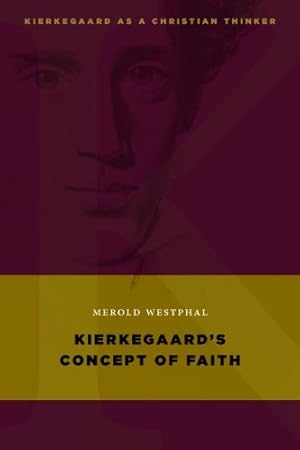 Imagen del vendedor de Kierkegaard's Concept of Faith (Kierkegaard as a Christian Thinker) [Soft Cover ] a la venta por booksXpress