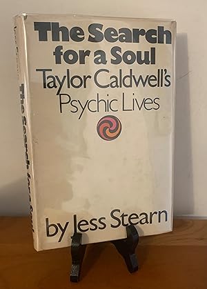 The Search For A Soul Taylor Caldwell's Psychic Lives